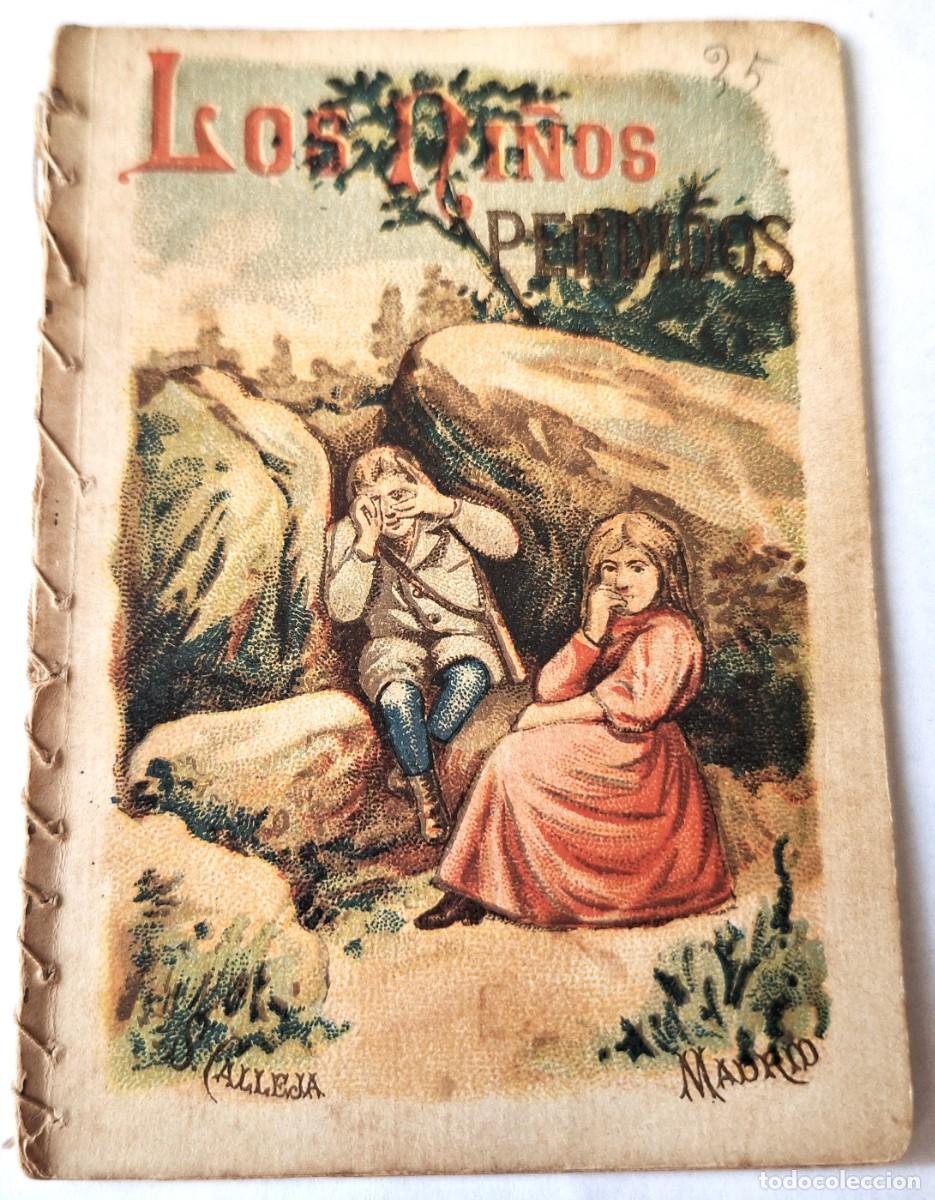 Libros antiguos: CUENTO CALLEJA ANTIGUO - LOS NI&Ntilde;OS PERDIDOS - RECREO INFANTIL -CUENTOS MORALES PARA NI&Ntilde;OS