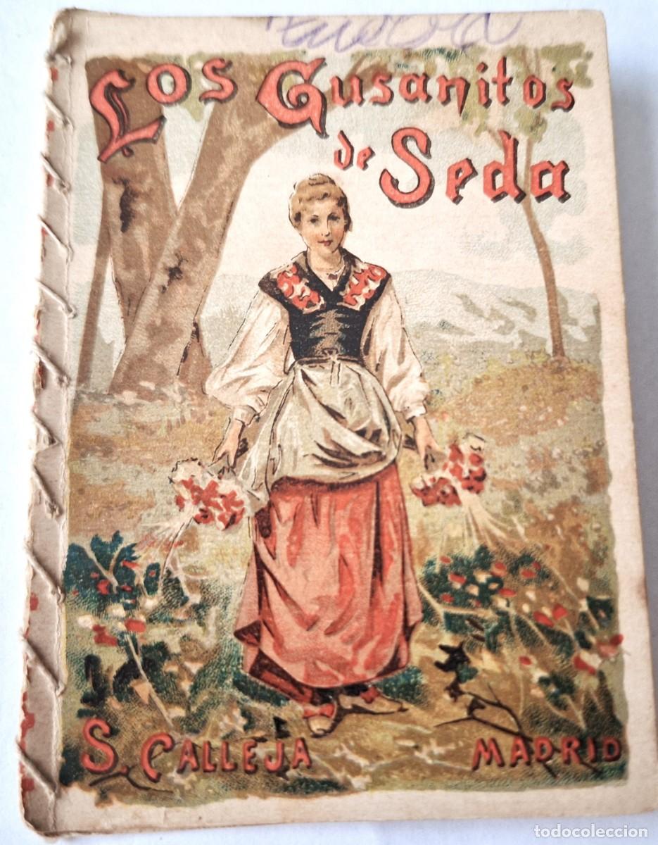 Libros antiguos: CUENTO CALLEJA ANTIGUO - LOS GUSANITOS DE SEDA - RECREO INFANTIL -CUENTOS MORALES PARA NI&Ntilde;OS