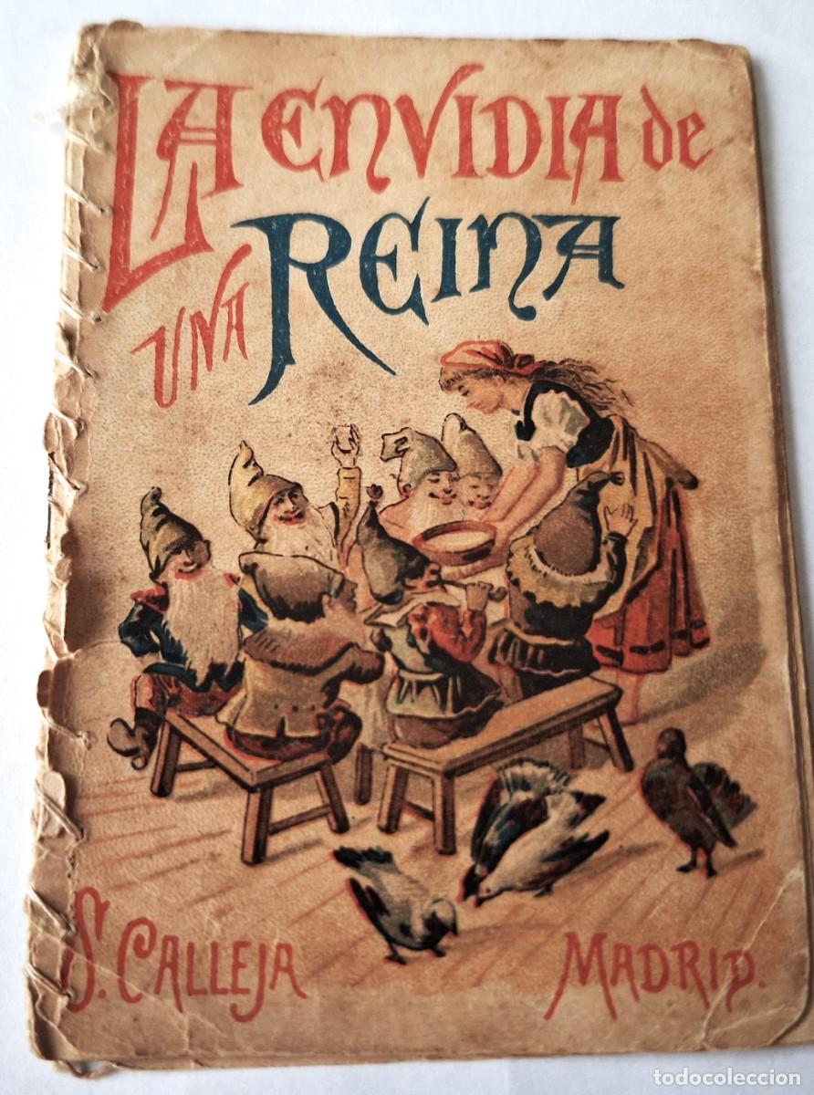 Libros antiguos: CUENTO CALLEJA ANTIGUO - LA ENVIDIA DE UNA REINA - RECREO INFANTIL -CUENTOS MORALES PARA NI&Ntilde;OS