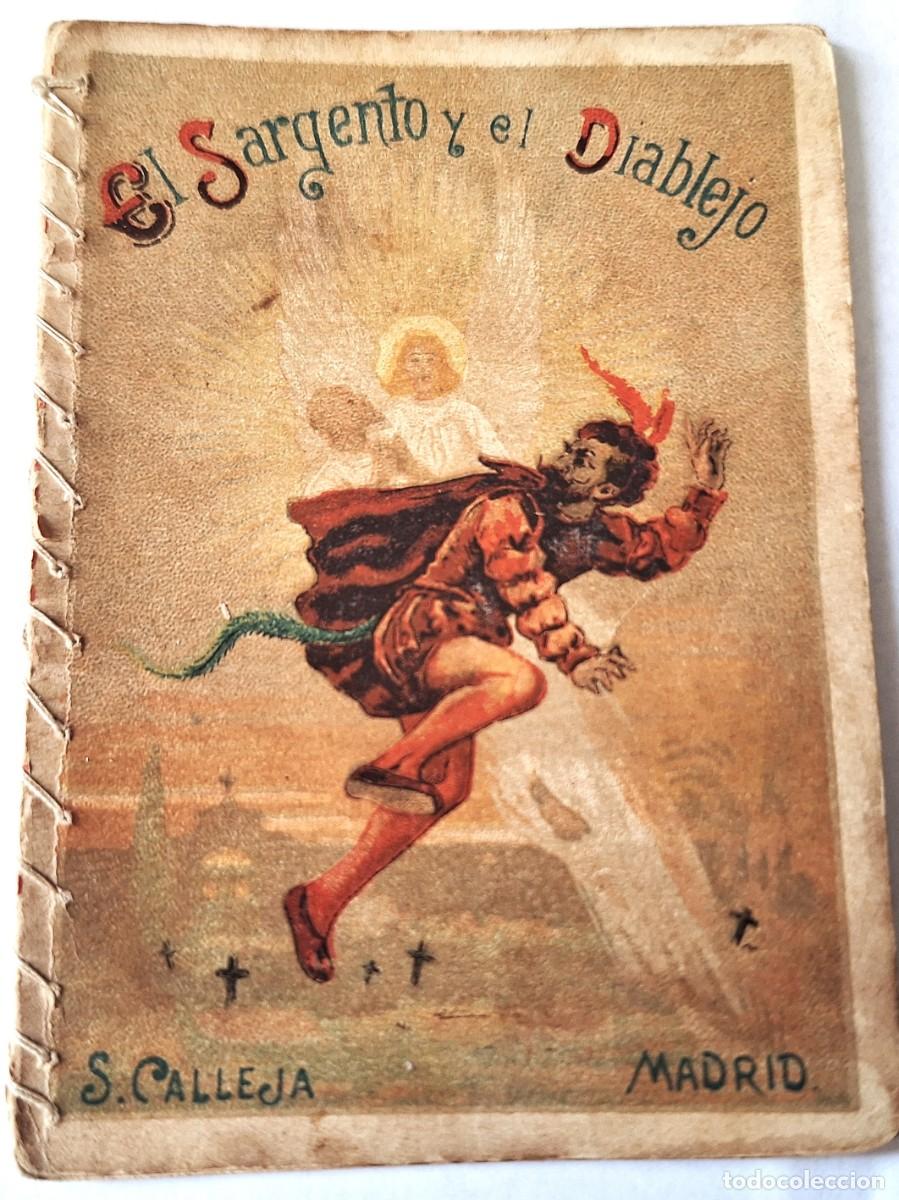 Libros antiguos: CUENTO CALLEJA ANTIGUO - EL SARGENTO Y EL DIABLEJO - RECREO INFANTIL -CUENTOS MORALES PARA NI&Ntilde;OS