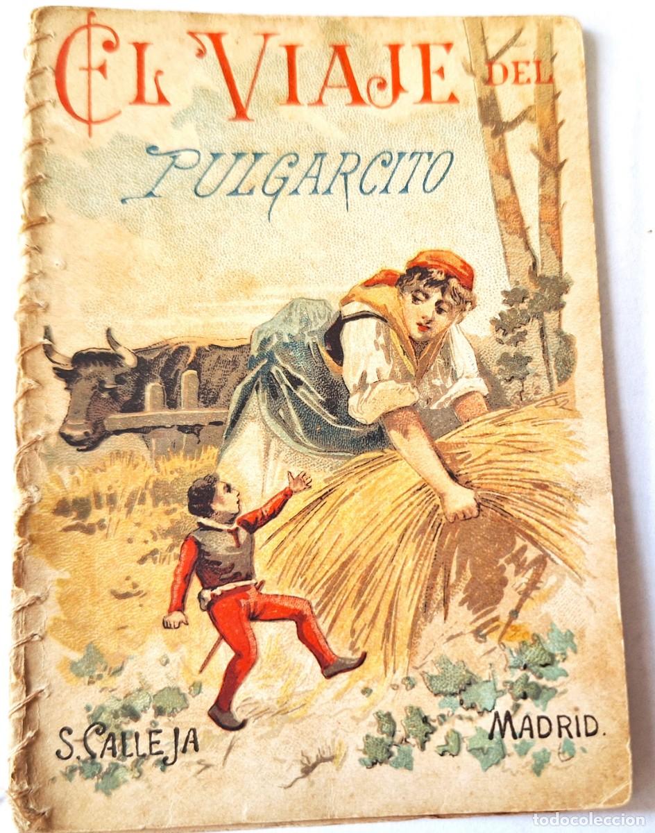 Libros antiguos: CUENTO CALLEJA ANTIGUO - EL VIAJE DEL PULGARCITO - RECREO INFANTIL -CUENTOS MORALES PARA NI&Ntilde;OS