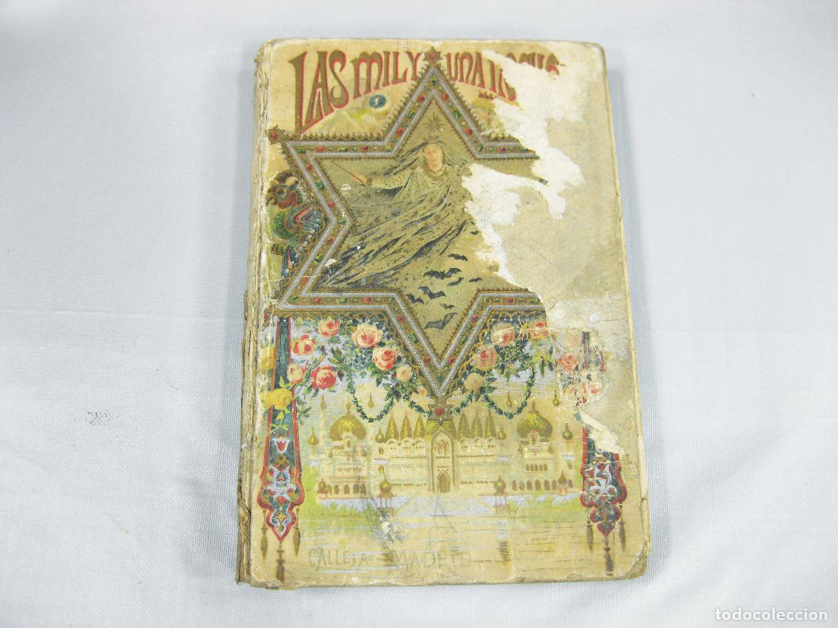 Libros antiguos: ANTIGUO CUENTO DE LAS MIL Y UNA NOCHES. EDICI&Oacute;N DE 1924. SATURNINO CALLEJA