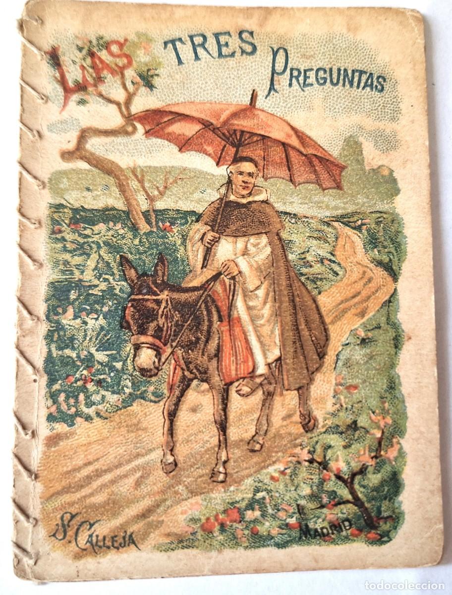 Libros antiguos: CUENTO CALLEJA ANTIGUO - LAS TRES PREGUNTAS - RECREO INFANTIL -CUENTOS MORALES PARA NI&Ntilde;OS