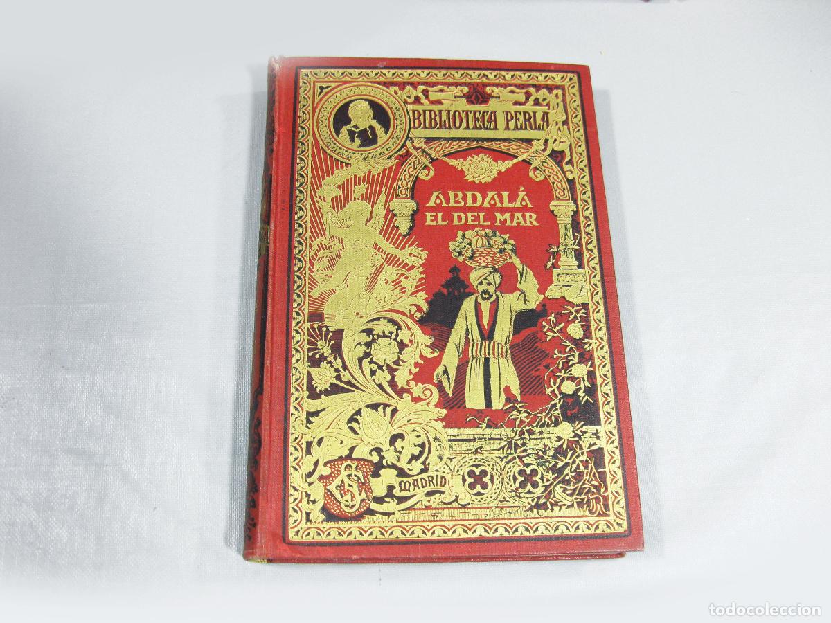 Libros antiguos: CUENTO DE ABDAL&Aacute; EL DEL MAR. BIBLIOTECA PERLA SERIE PRIMERA XIV. SATURNINO CALLEJA. MADRID 1936