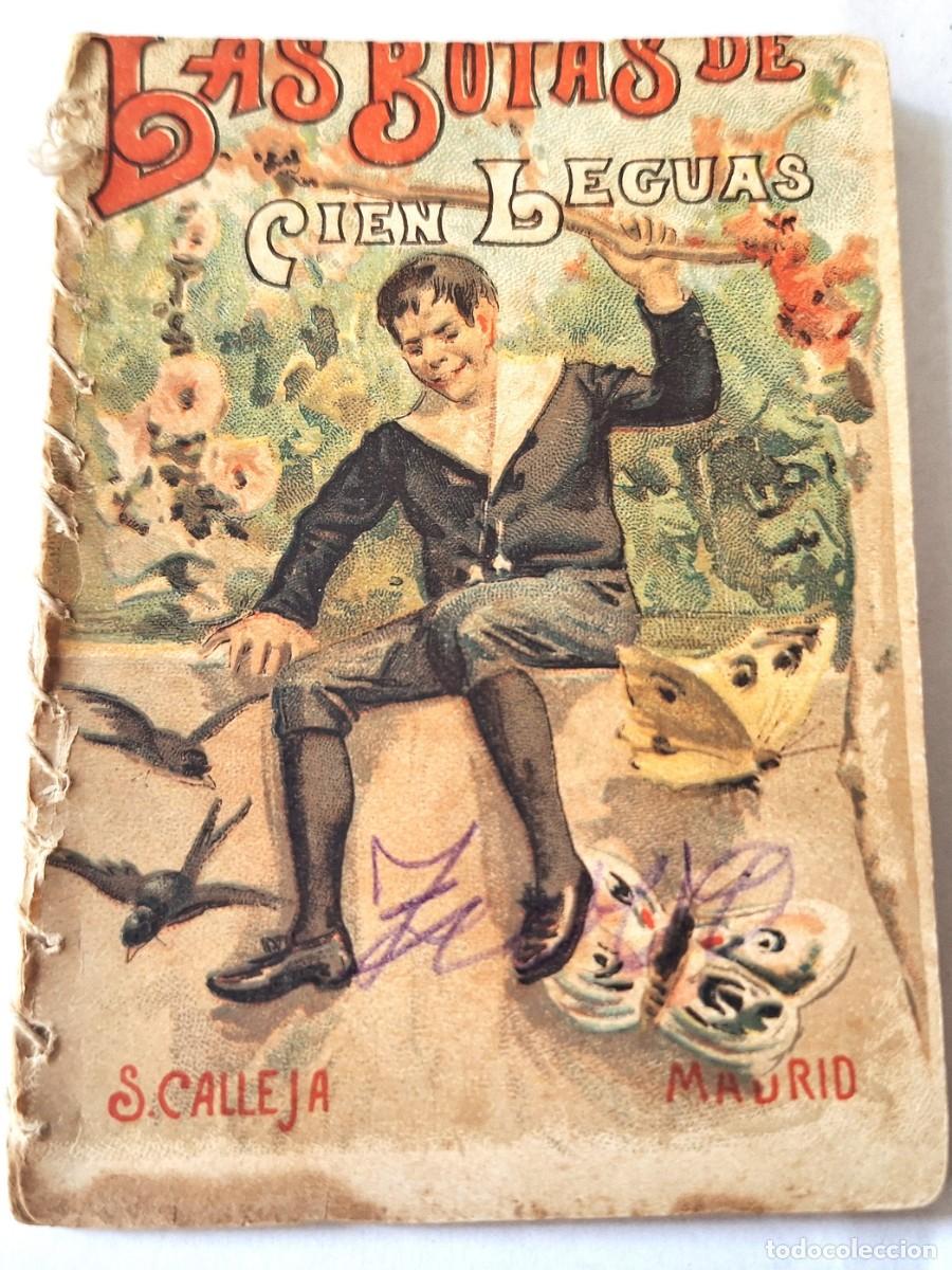 Libros antiguos: CUENTO CALLEJA ANTIGUO - LAS BOTAS DE CIEN LEGUAS - RECREO INFANTIL -CUENTOS MORALES PARA NI&Ntilde;OS
