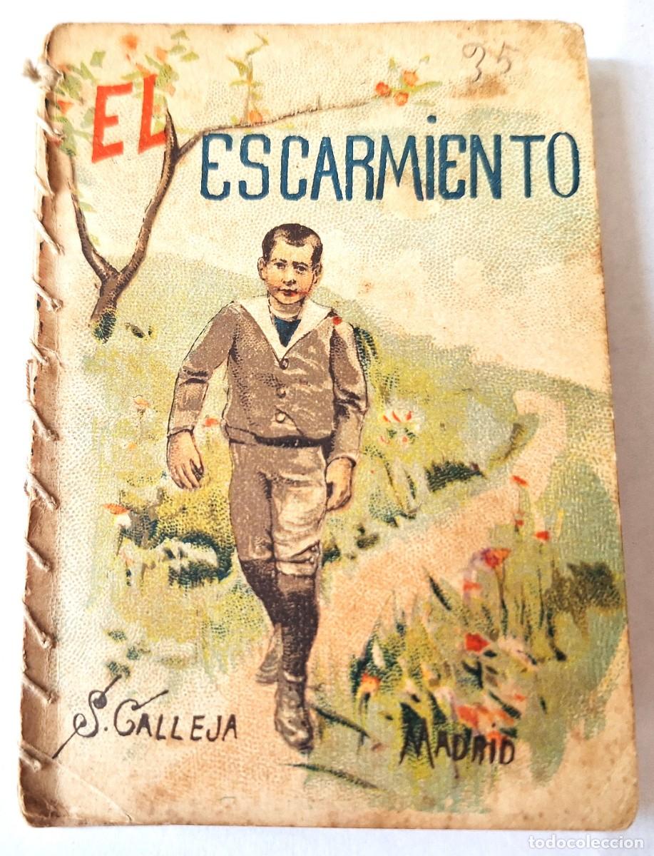 Libros antiguos: CUENTO CALLEJA ANTIGUO - EL ESCARMIENTO - RECREO INFANTIL -CUENTOS MORALES PARA NI&Ntilde;OS