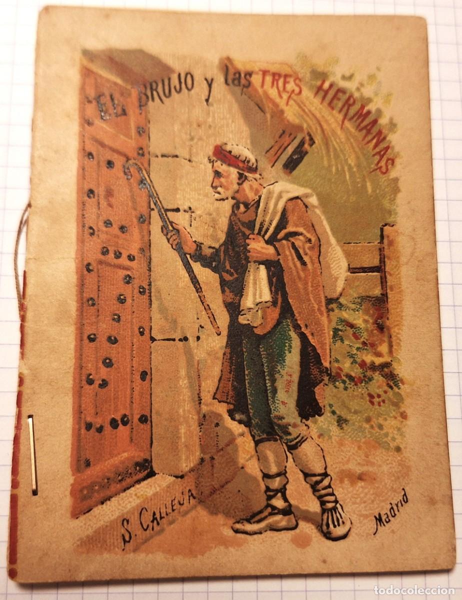Libros antiguos: CUENTO CALLEJA ANTIGUO - EL BRUJO Y LAS TRES HERMANAS - RECREO INFANTIL -CUENTOS MORALES PARA NI&Ntilde;OS