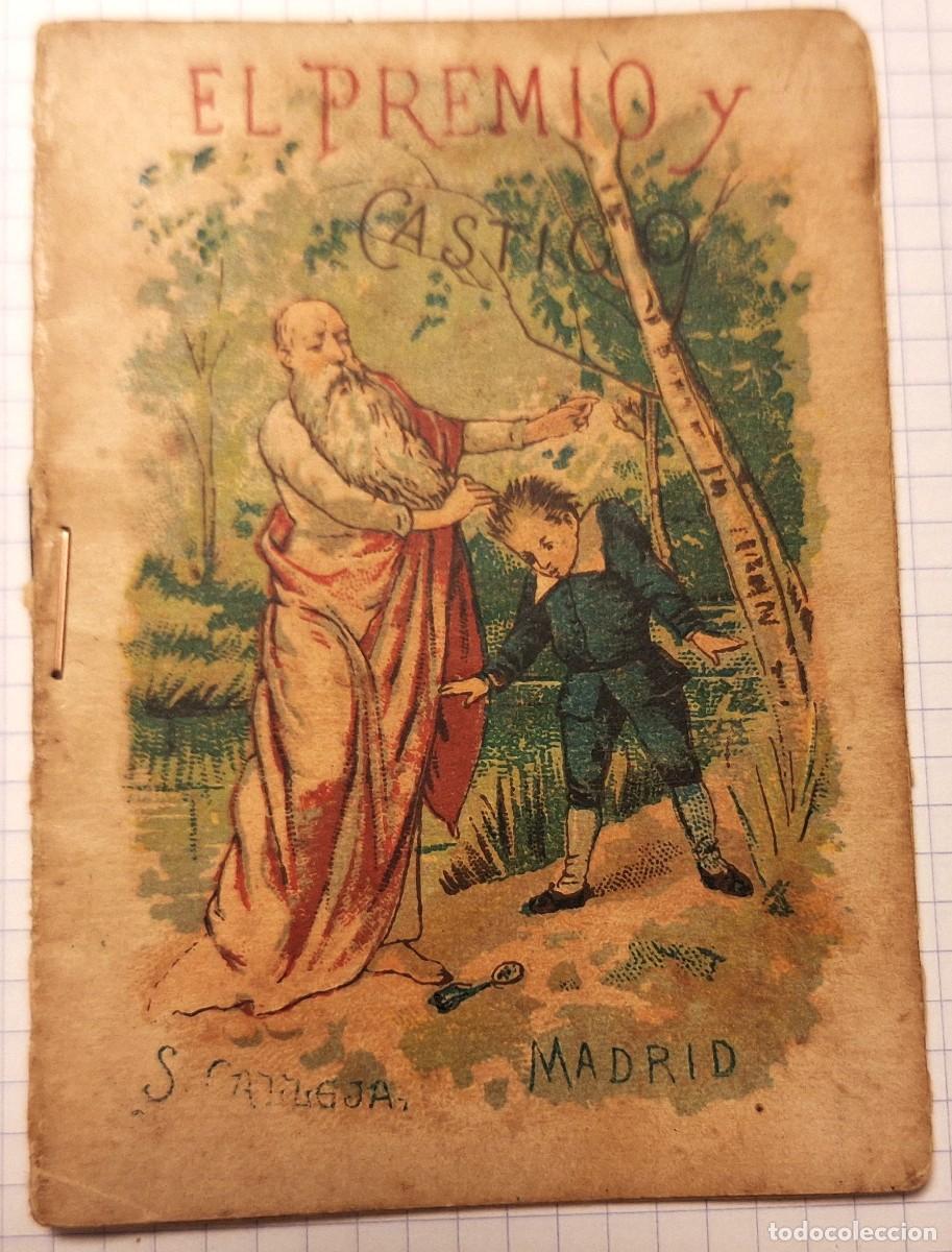 Libros antiguos: CUENTO CALLEJA ANTIGUO - EL PREMIO Y EL CASTIGO - RECREO INFANTIL - CUENTOS MORALES PARA NI&Ntilde;OS