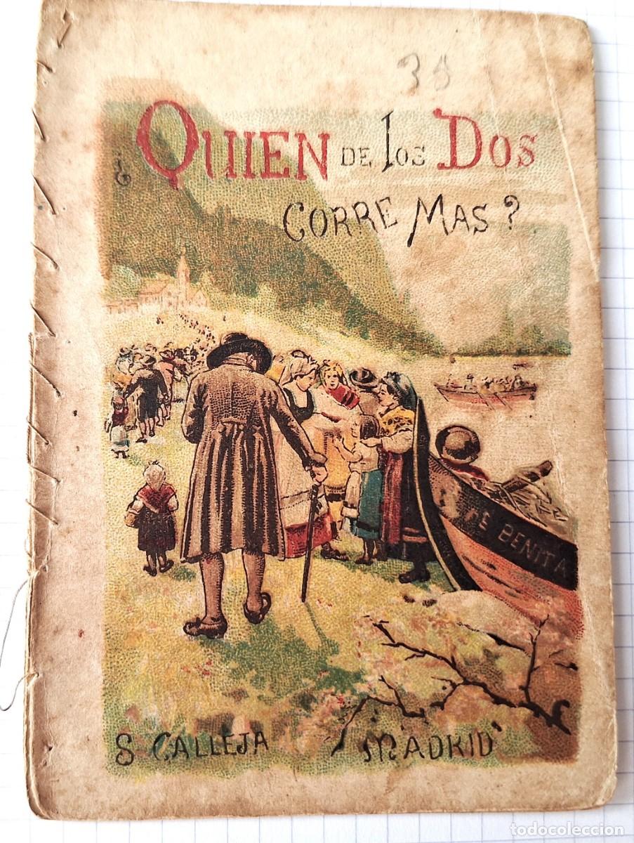 Libros antiguos: CUENTO CALLEJA ANTIGUO - QUIEN DE LOS DOS CORRE MAS ? - RECREO INFANTIL - CUENTOS MORALES PARA NI&Ntilde;OS
