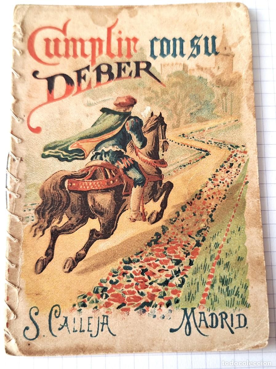 Libros antiguos: CUENTO CALLEJA ANTIGUO - CUMPLIR CON SU DEBER - RECREO INFANTIL - CUENTOS MORALES PARA NI&Ntilde;OS