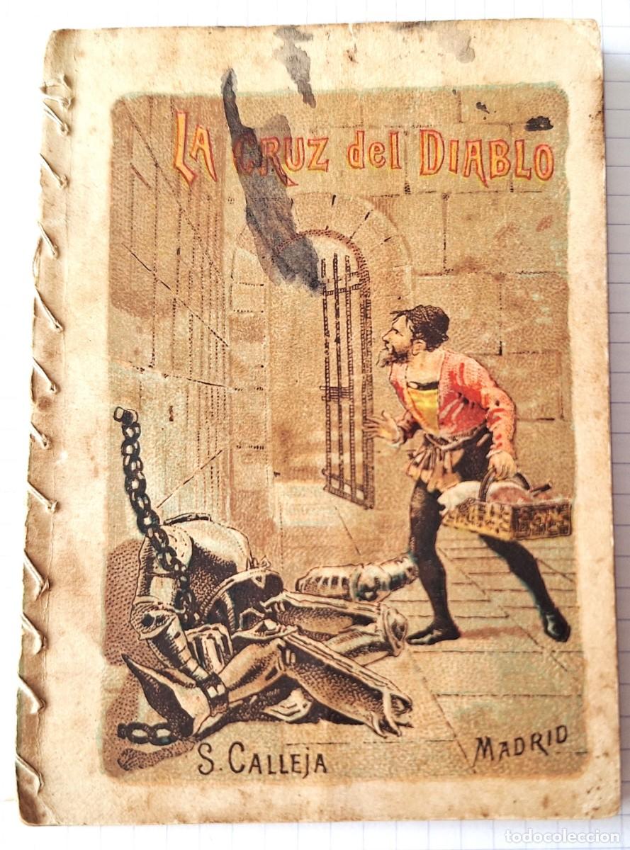 Libros antiguos: CUENTO CALLEJA ANTIGUO - LA CRUZ DEL DIABLO - RECREO INFANTIL - CUENTOS MORALES PARA NI&Ntilde;OS