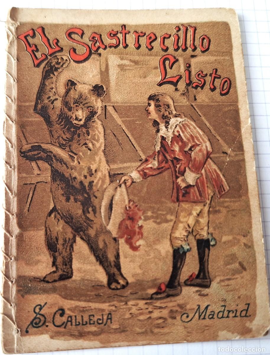 Libros antiguos: CUENTO CALLEJA ANTIGUO - EL SASTRECILLO LISTO - RECREO INFANTIL - CUENTOS MORALES PARA NI&Ntilde;OS