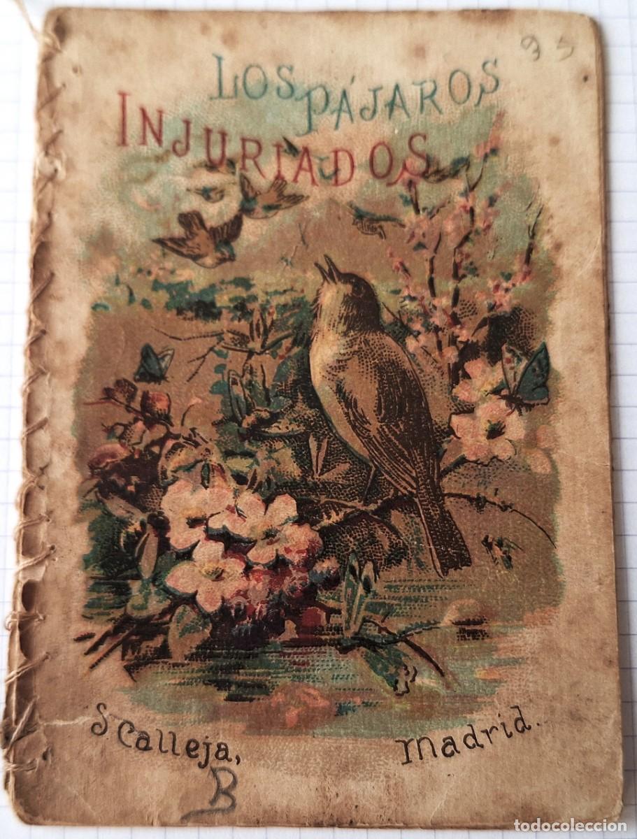 Libros antiguos: CUENTO CALLEJA ANTIGUO - LOS PAJAROS INJURIADOS - RECREO INFANTIL - CUENTOS MORALES PARA NI&Ntilde;OS