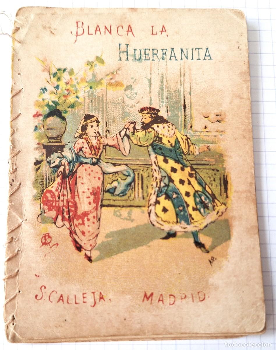 Libros antiguos: CUENTO CALLEJA ANTIGUO - BLANCA LA HUERFANITA - RECREO INFANTIL - CUENTOS MORALES PARA NI&Ntilde;OS