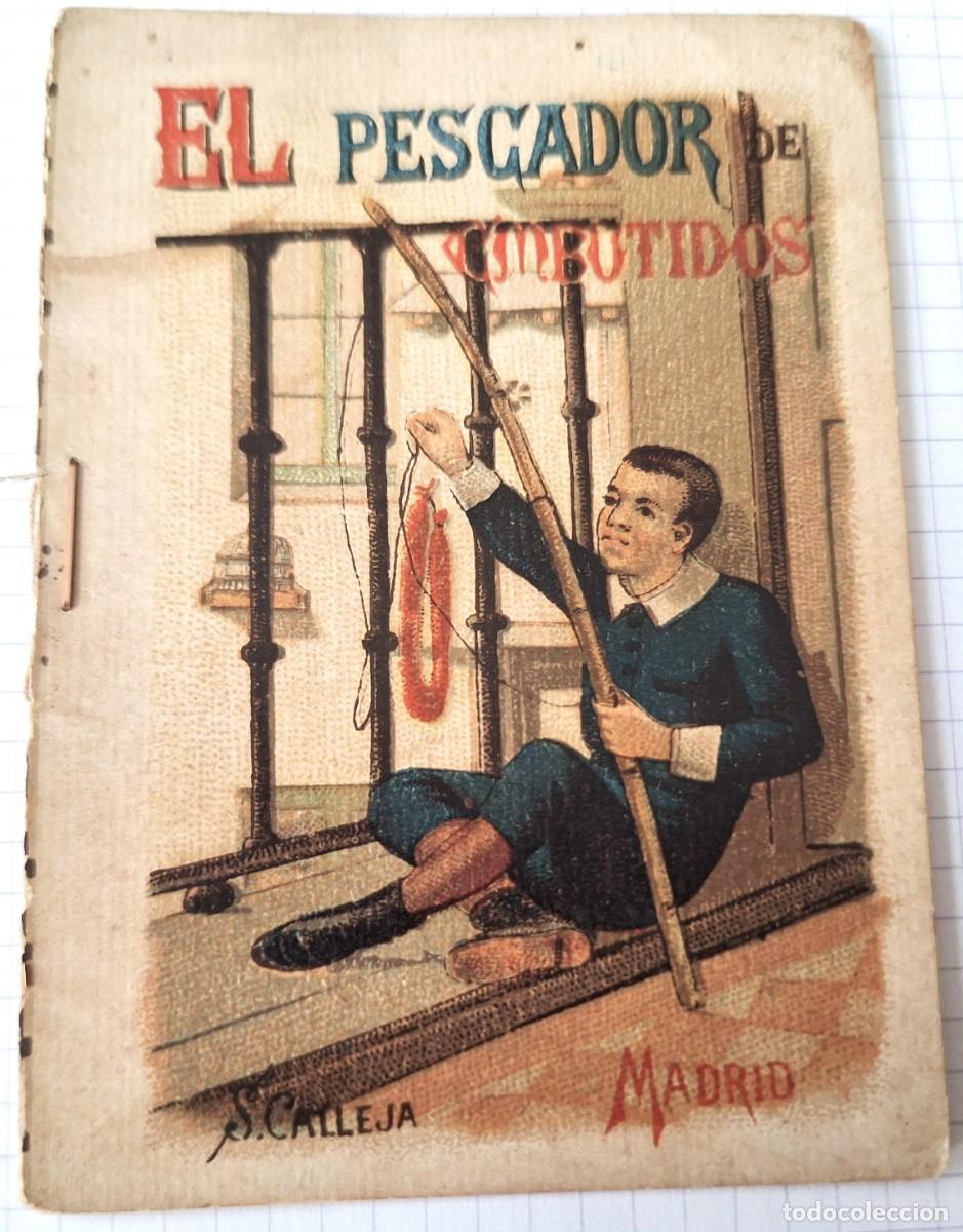Libros antiguos: CUENTO CALLEJA ANTIGUO - EL PESCADOR DE EMBUTIDOS - RECREO INFANTIL - CUENTOS MORALES PARA NI&Ntilde;OS