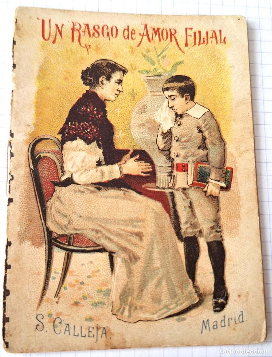 Libros antiguos: CUENTO CALLEJA ANTIGUO - UN RASGO DE AMOR FILIAL - RECREO INFANTIL - CUENTOS MORALES PARA NI&Ntilde;OS