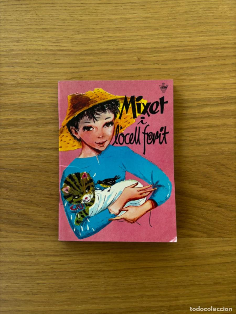 Libros antiguos: MIXET I L'OCELL FERIT - Albert Jan&eacute; - Colette Fovel - L.I.T.O. Barcelona - Cuento en Catal&aacute;n - 1966