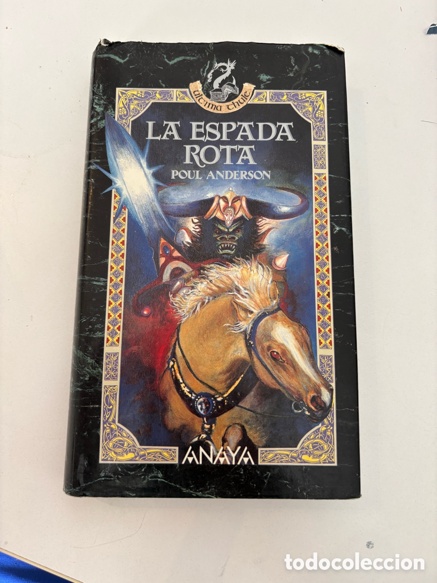Libros antiguos: Libro &ldquo; La espada rota &ldquo; &bull; 1&rdquo;Edicion 1992 &bull; Paul Anderson