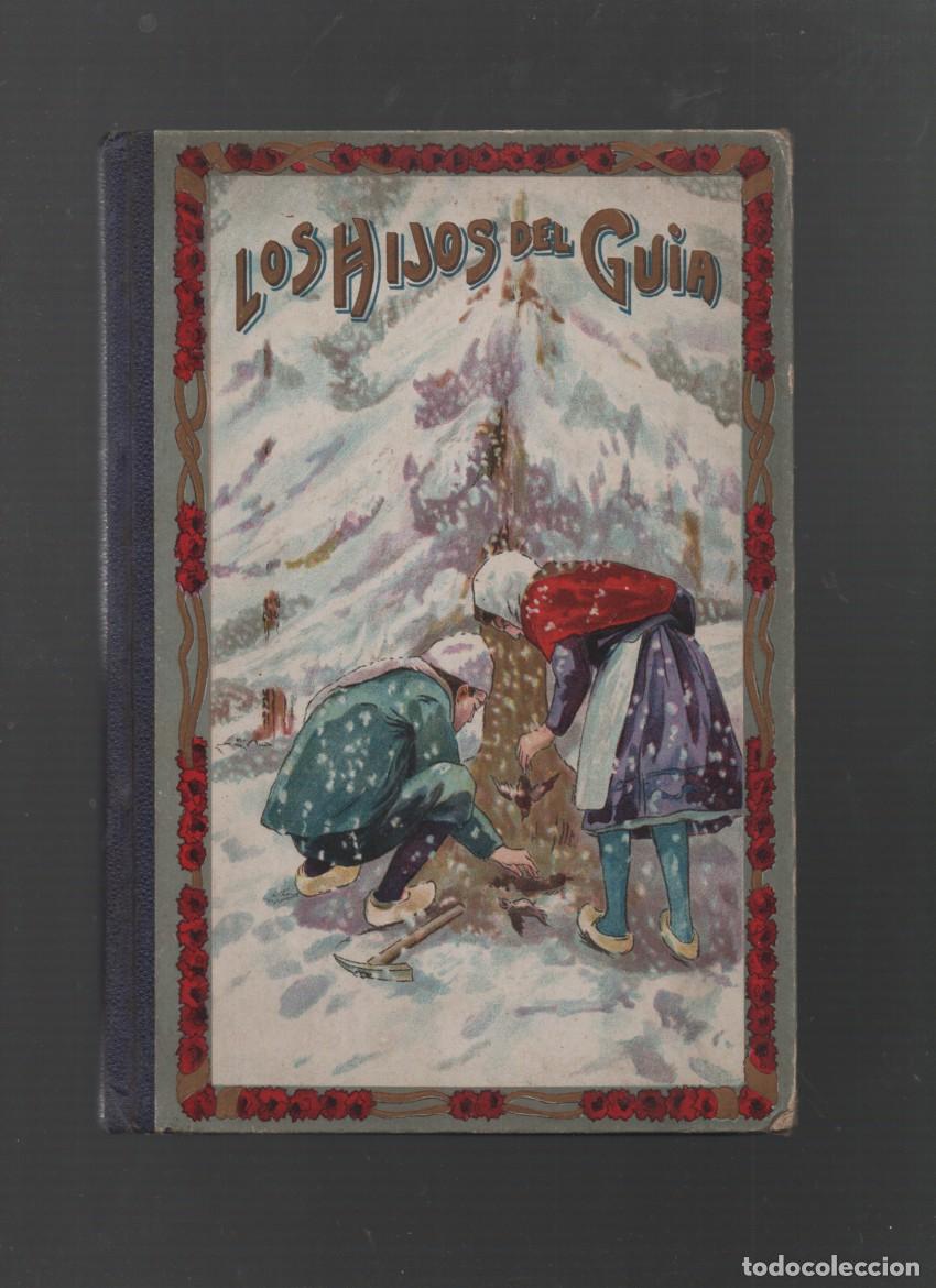Libros antiguos: LOS HIJOS DEL GUIA. MANUEL MARINEL-LO. LIBRERIA DE SUCESORES DE BLAS CAM&Iacute;, 1912