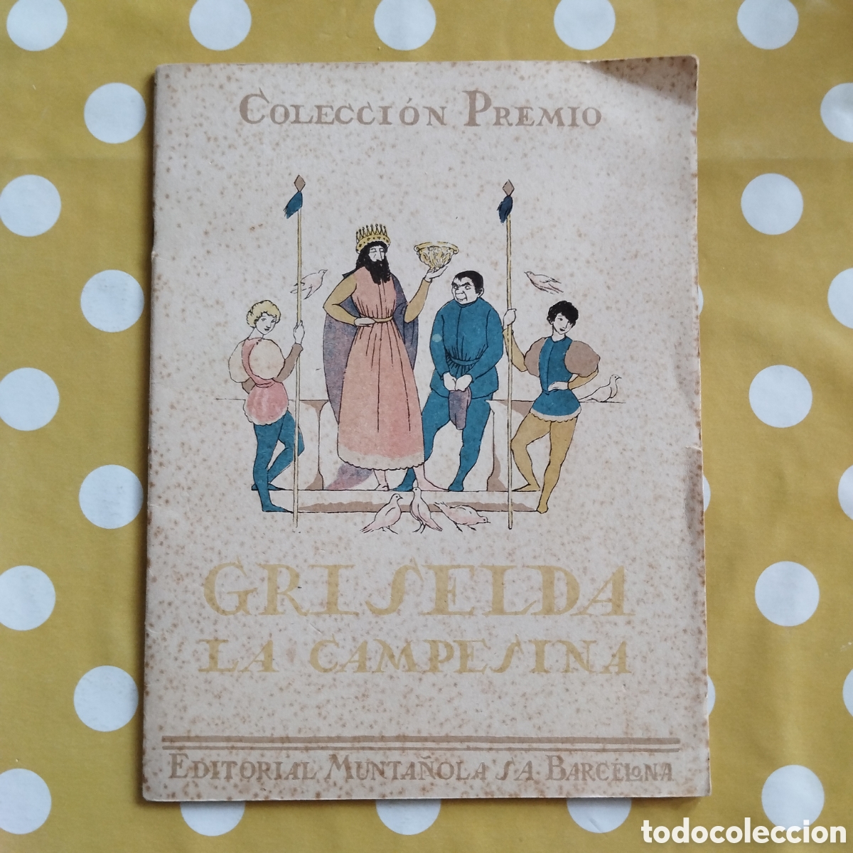 Libros antiguos: GRISELDA LA CAMPESINA AVISPADA JUAN LAGUIA LLITERAS JOSEP OBIOLS MUNTA&Ntilde;OLA PREMIO CUENTO TOSCANO