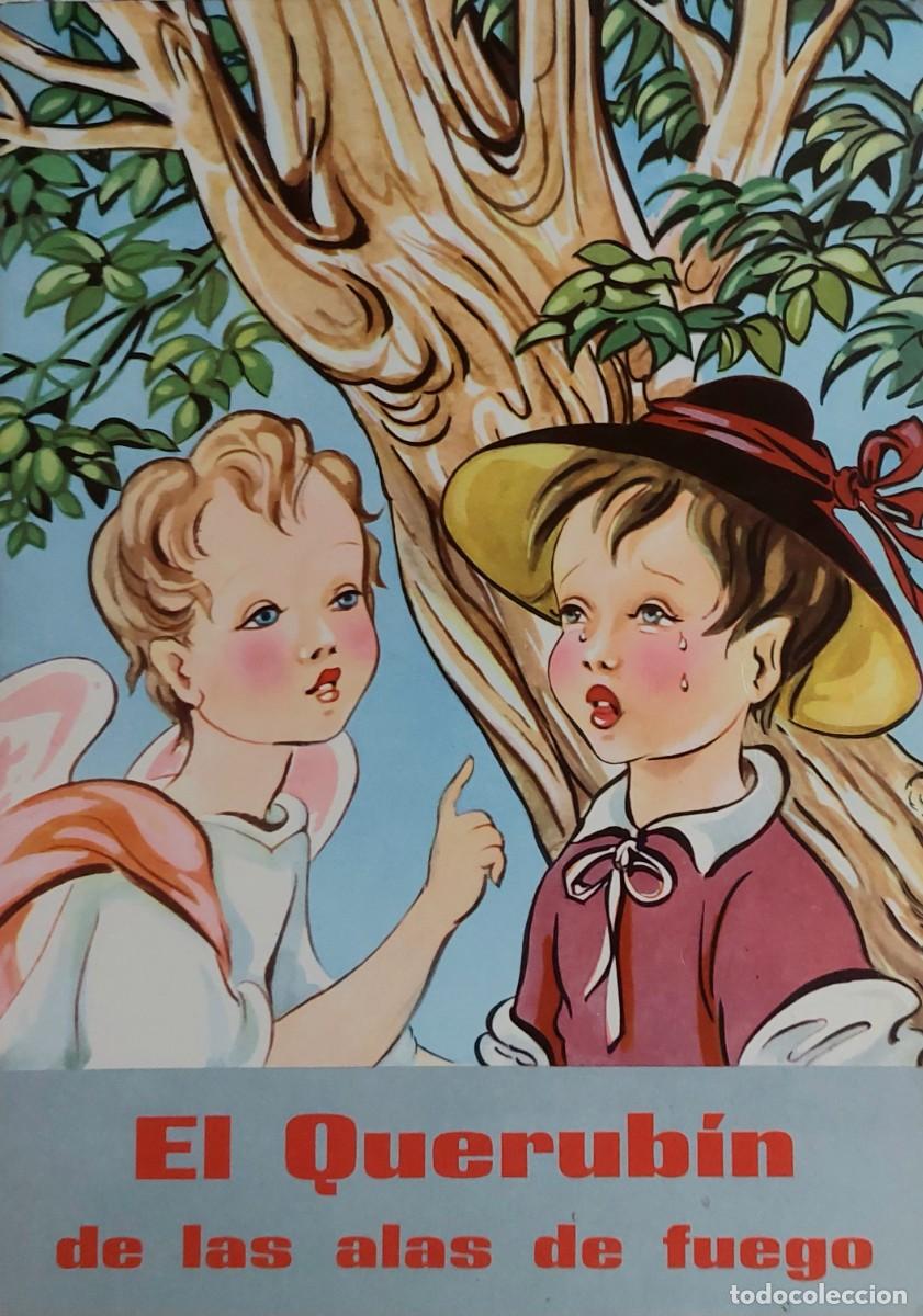 Libros antiguos: CUENTO INFANTIL ( EL QUERUBIN DE LAS ALAS DE FUEGO ) DE DE 1964