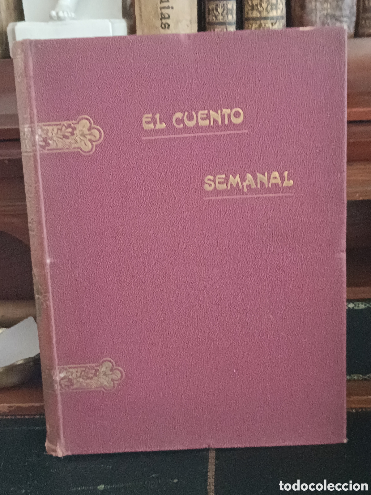 Libros antiguos: EL CUENTO SEMANAL,1907 Segundo semestre completo 26 novelas Tela decoraciones modernistas