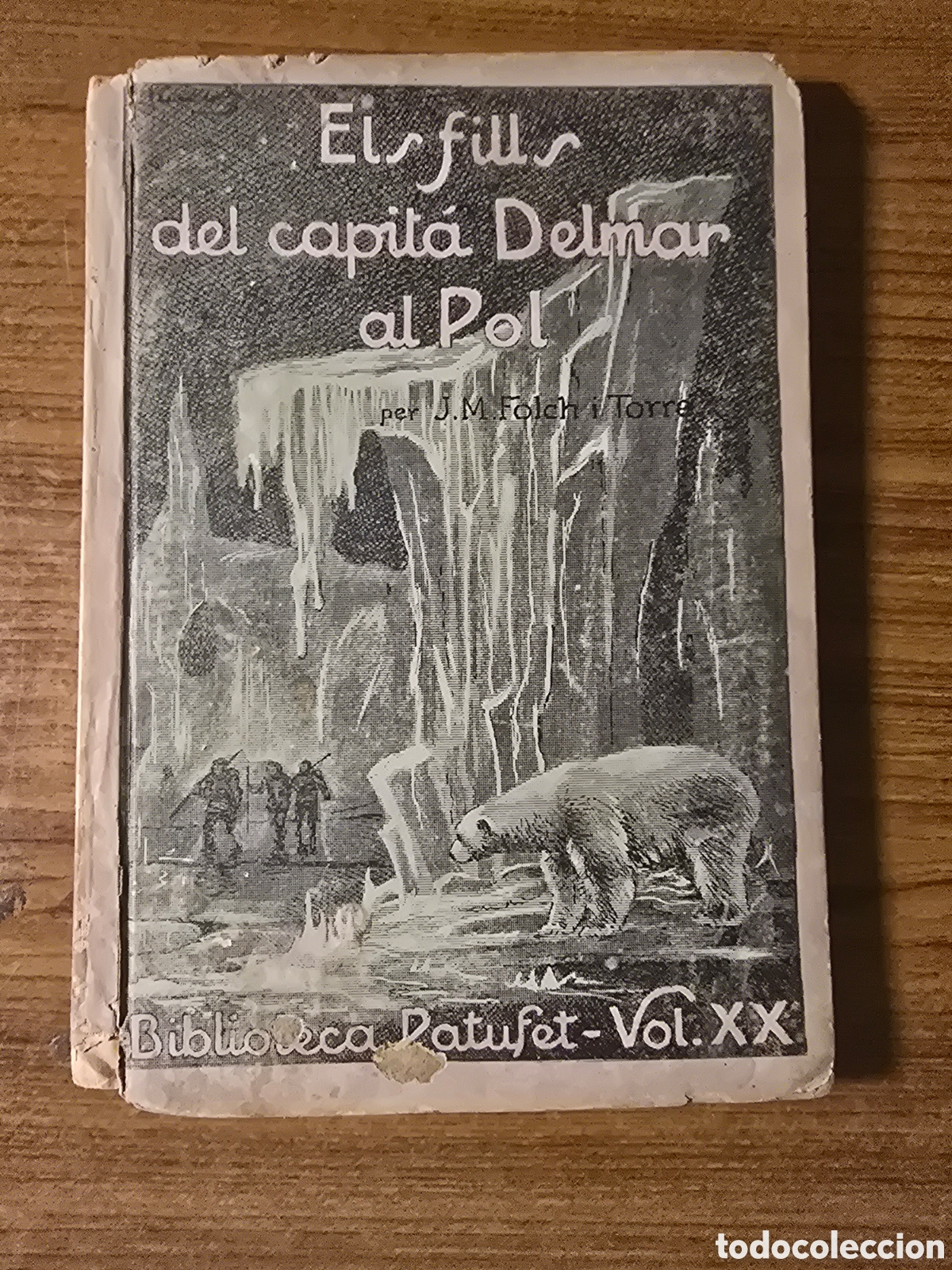 Libri antichi: ELS FILLS DEL CAPIT&Agrave; DELMAR AL POL,(BIBLIOTECA PATUFET VOL XX)