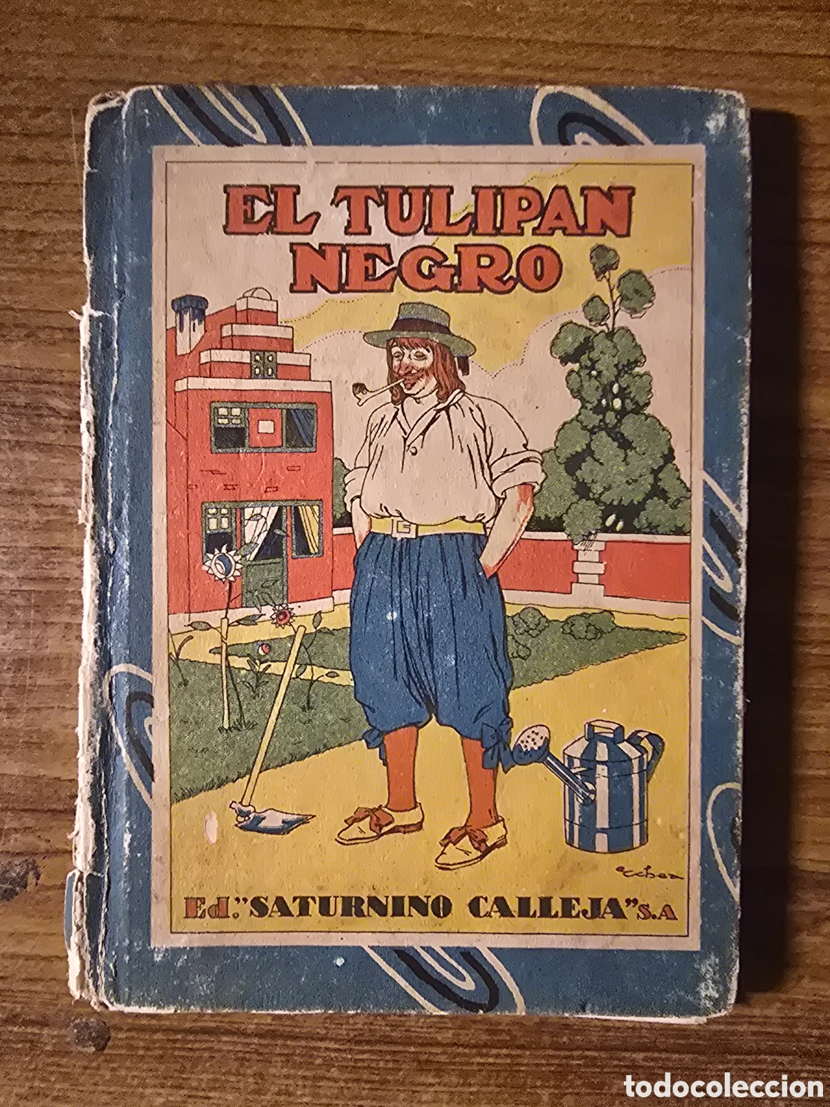 Livros antigos: EL TULIPAN NEGRO,(SATURNINO CALLEJA)