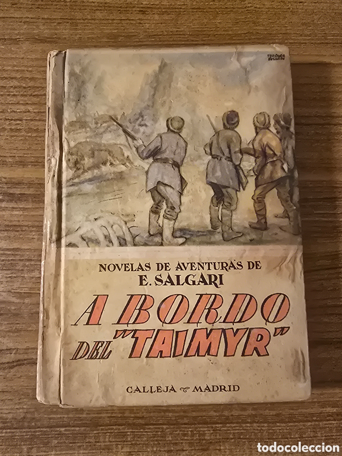 Libros antiguos: A BORDO DEL &rdquo;TAIMYR&rdquo;,EMILIO SALGARI,(CALLEJA)