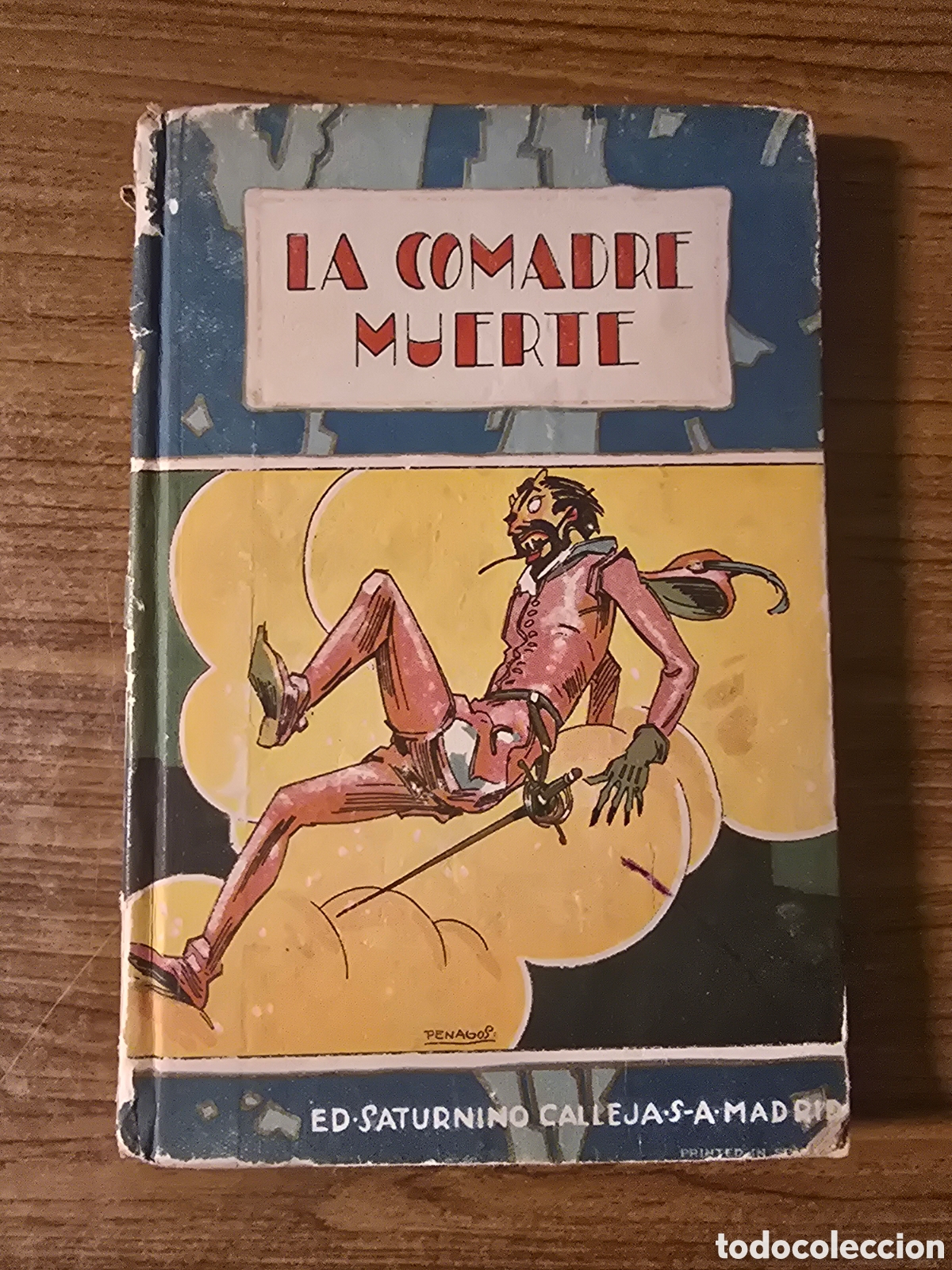 Libros antiguos: LA COMADRE MUERTE,(SATURNINO CALLEJA)