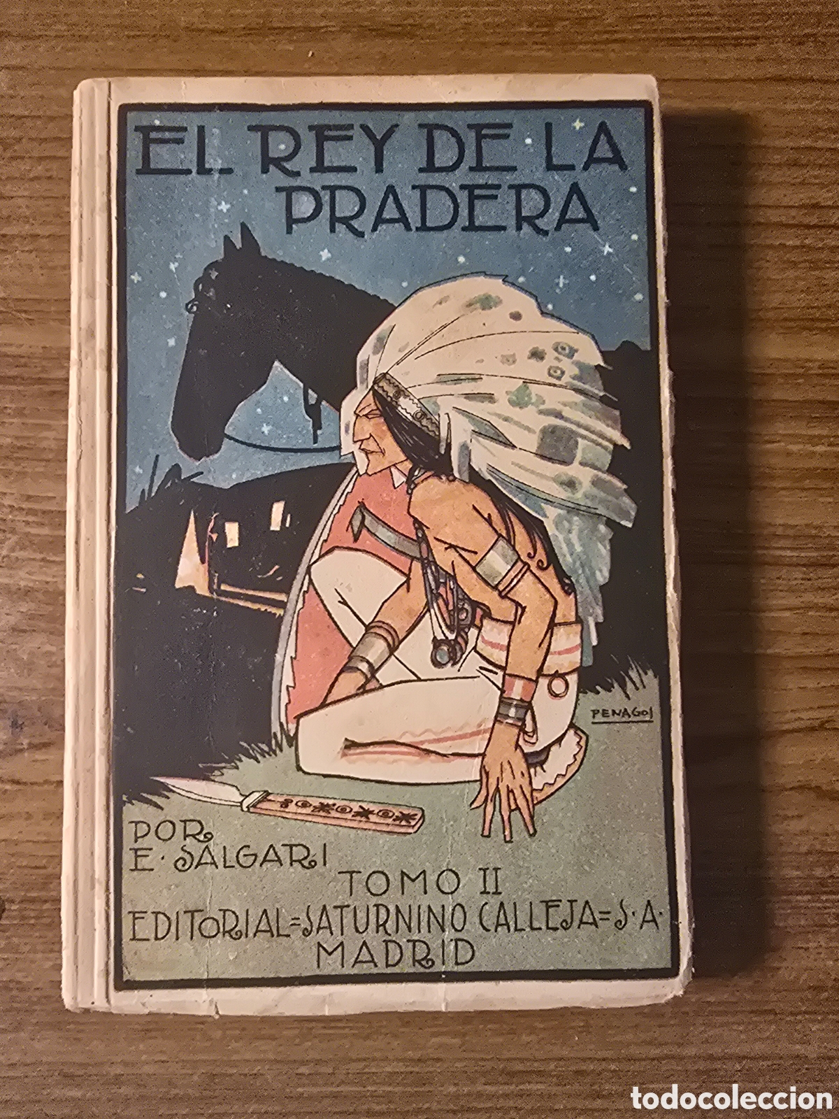 Libros antiguos: EL REY DE LA PRADERA,EMILIO SALGARI,TOMO II,(SATURNINO CALLEJA)