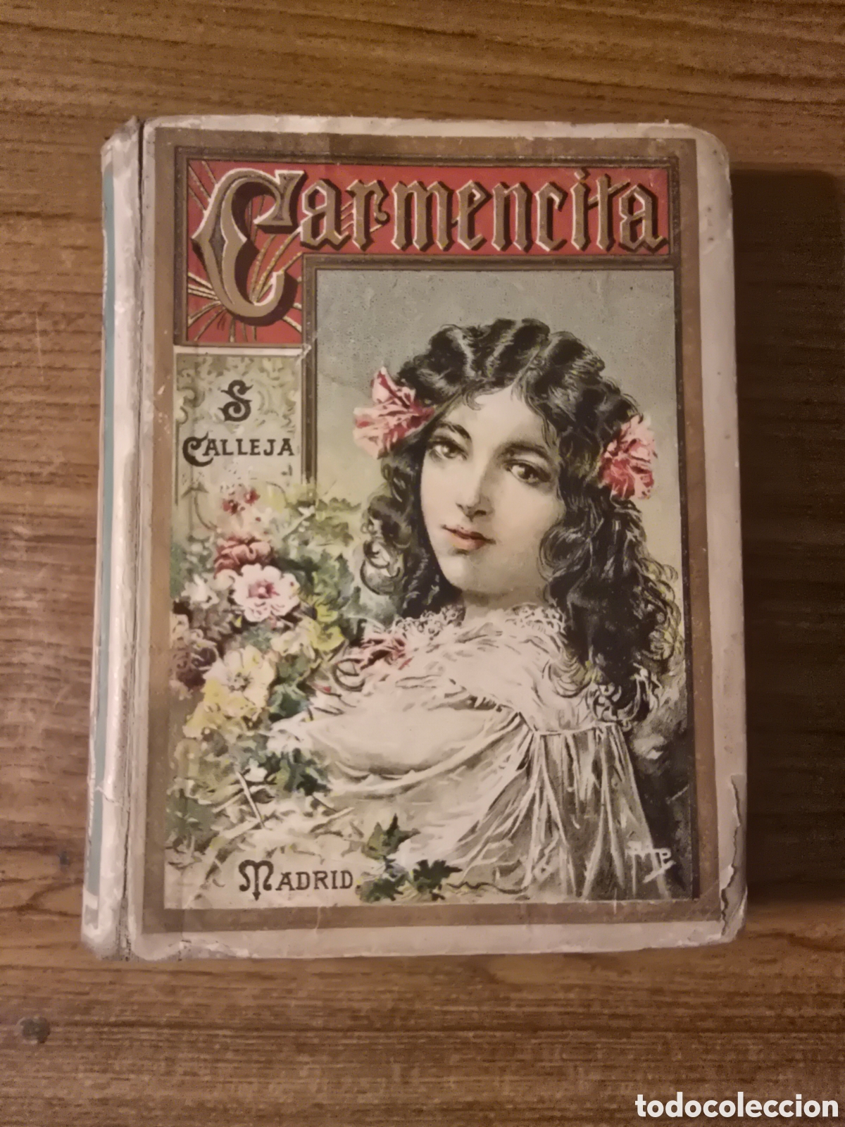 Libros antiguos: CARMENCITA,(SATURNINO CALLEJA)