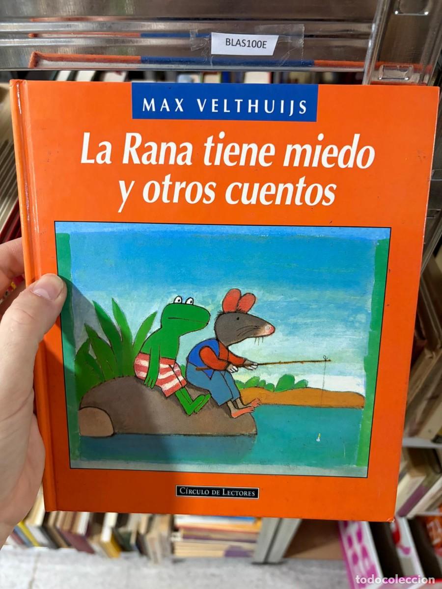 Libros antiguos: BLAS100E Max Velthuijs La Rana tiene miedo y otros cuentos