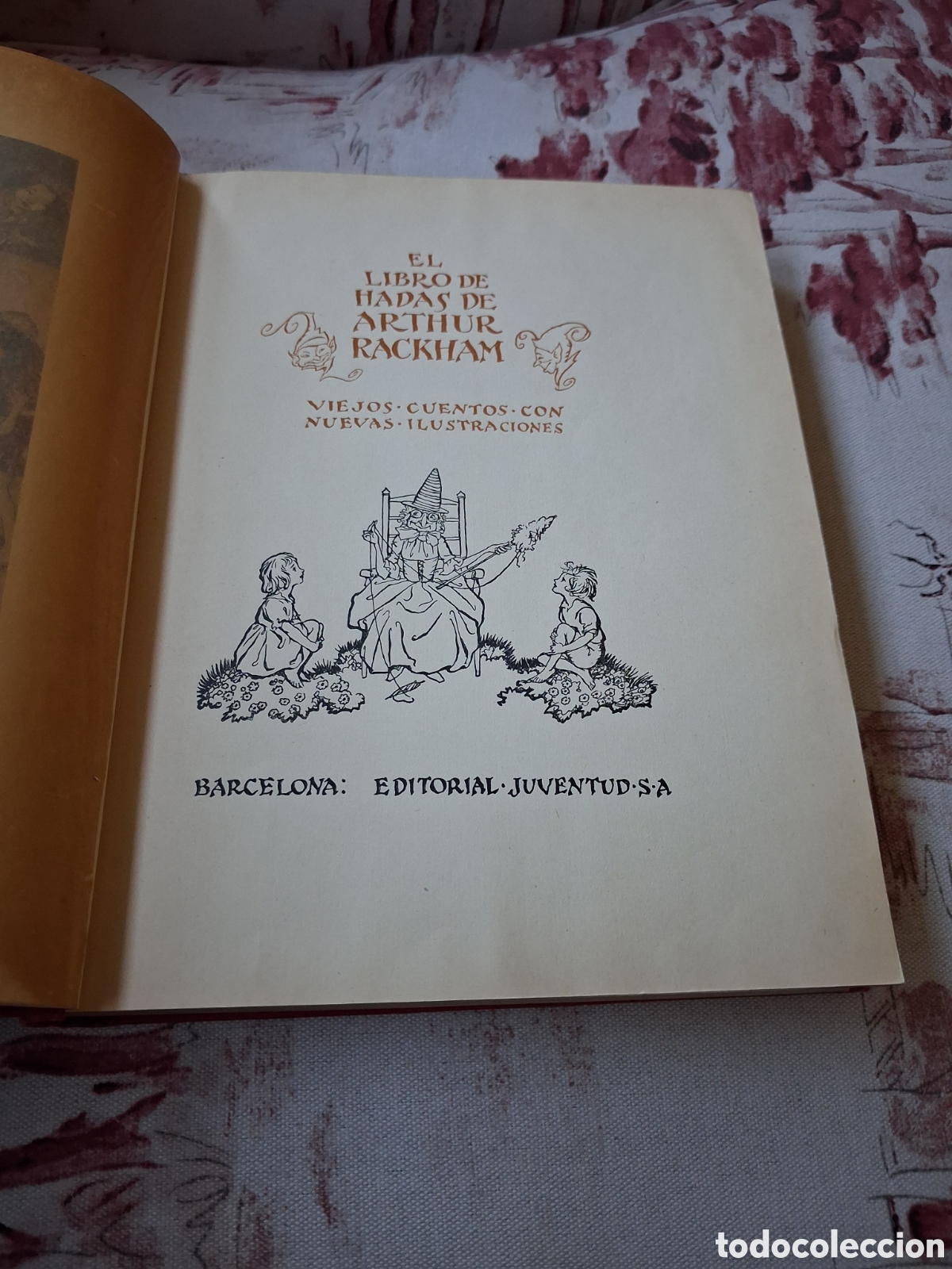 Libros antiguos: EL LIBRO DE HADAS DE ARTHUR RACKHAM. EDITORIAL JUVENTUD 1934.
