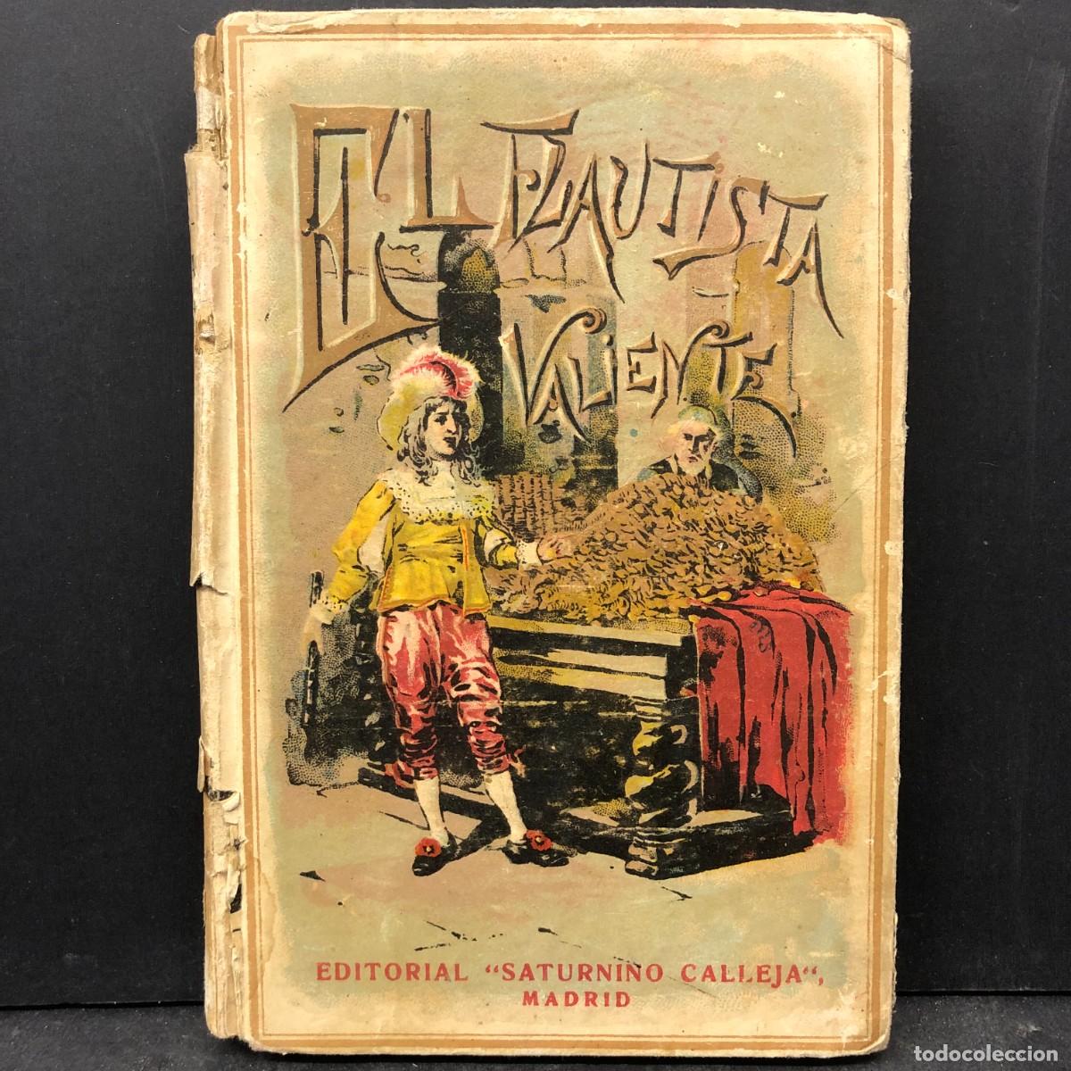 Libros antiguos: EL FLAUTISTA VALIENTE - EDITORIAL SATURNINO CALLEJA - MADRID - ILUSTRACIONES DE MANUEL ANGEL / 1828