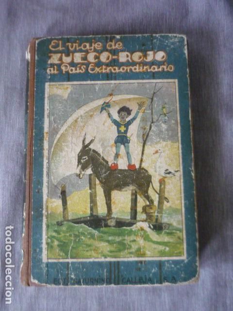 Libros antiguos: EL VIAJE DE ZUECO-ROJO AL PAIS EXTRAORDINARIO CUENTO DE CALLEJA BIBLIOTECA PERLA
