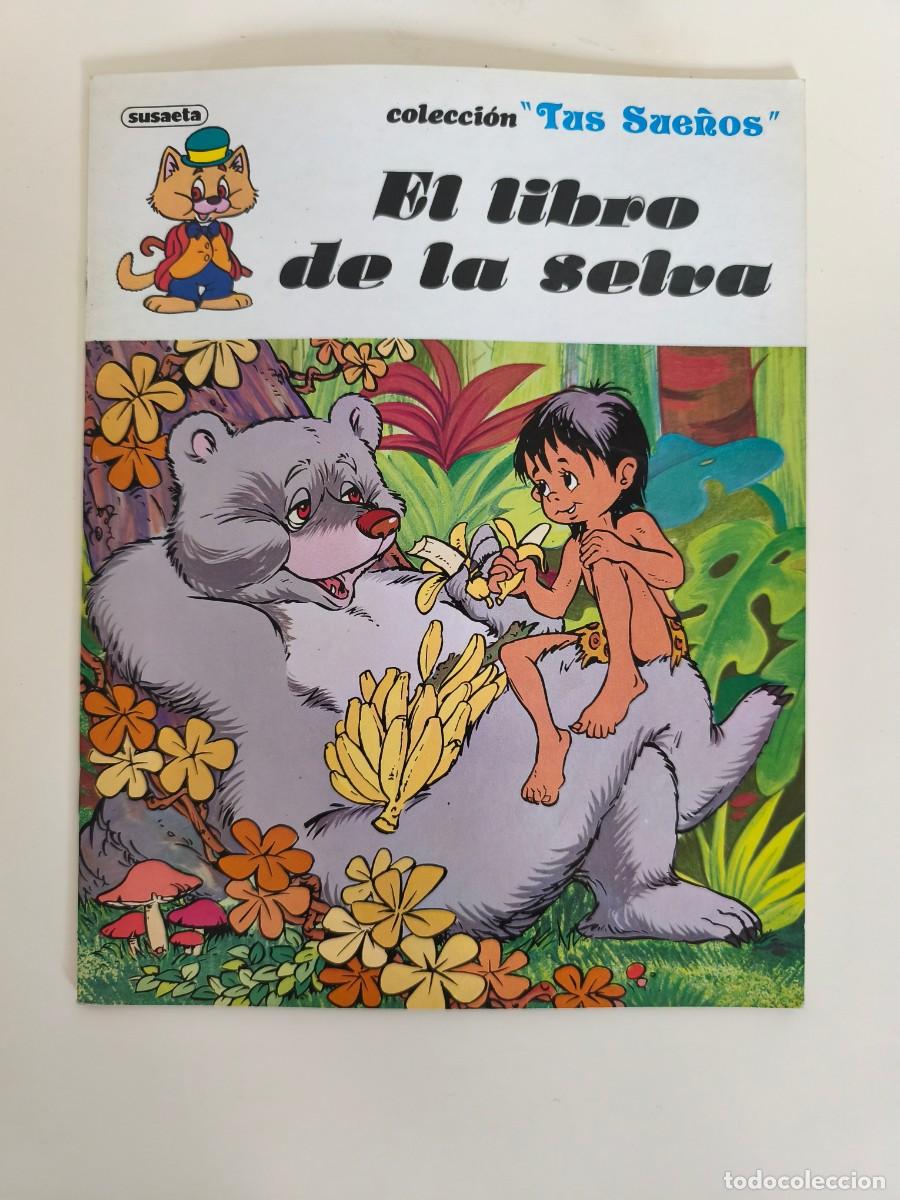 Libros antiguos: El libro de la selva, de la cl&aacute;sica Colecci&oacute;n Tus Sue&ntilde;os de Susaeta.