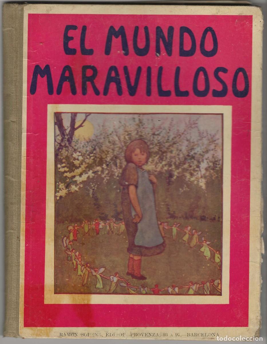 Libros antiguos: EL MUNDO MARAVILLOSO -- POR S. H. HAMER -- 1917