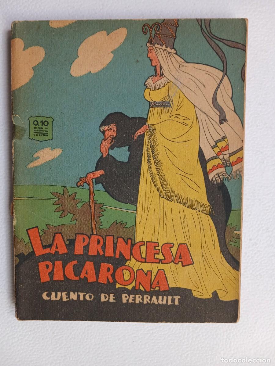 Libros antiguos: Cuentos Infantiles La Abeja n&deg; 19 - La Princesa Picarona! - Carlos Perrault - Editorial Tor a&ntilde;os 40