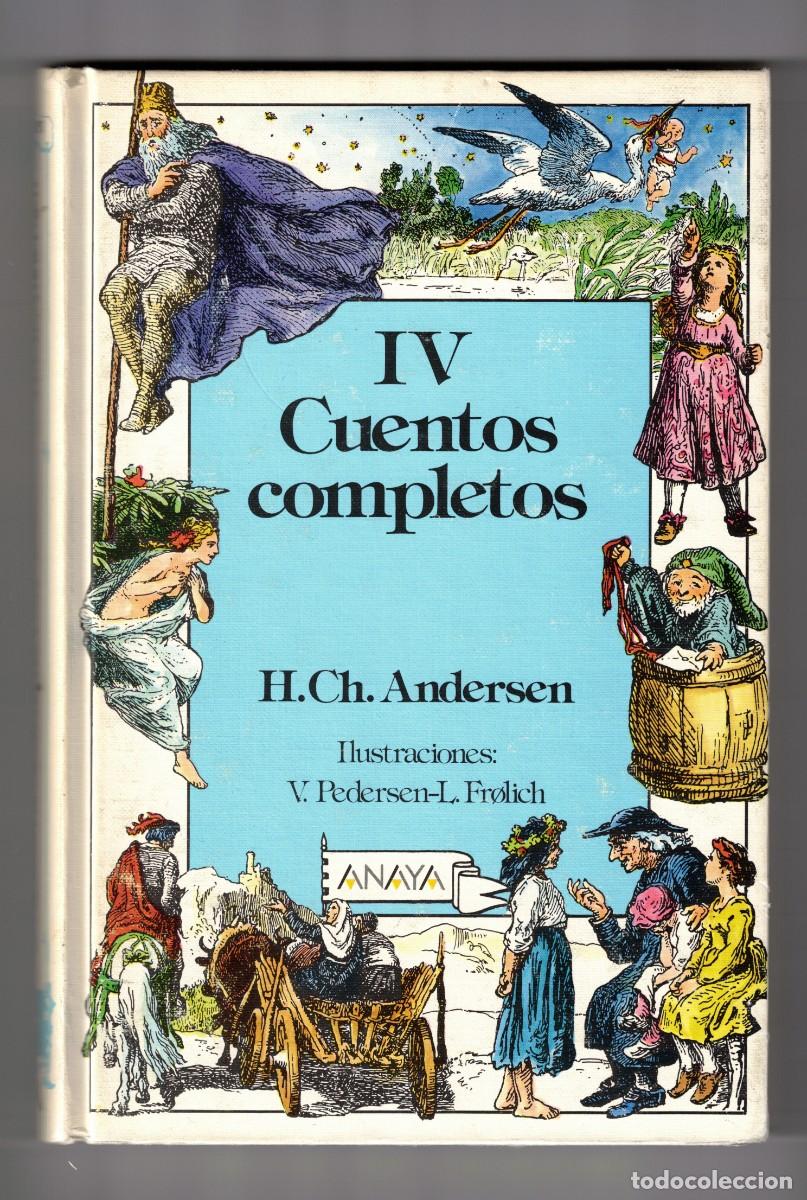 Libros antiguos: IV Cuentos Completos. H.CH. Andersen. Anaya