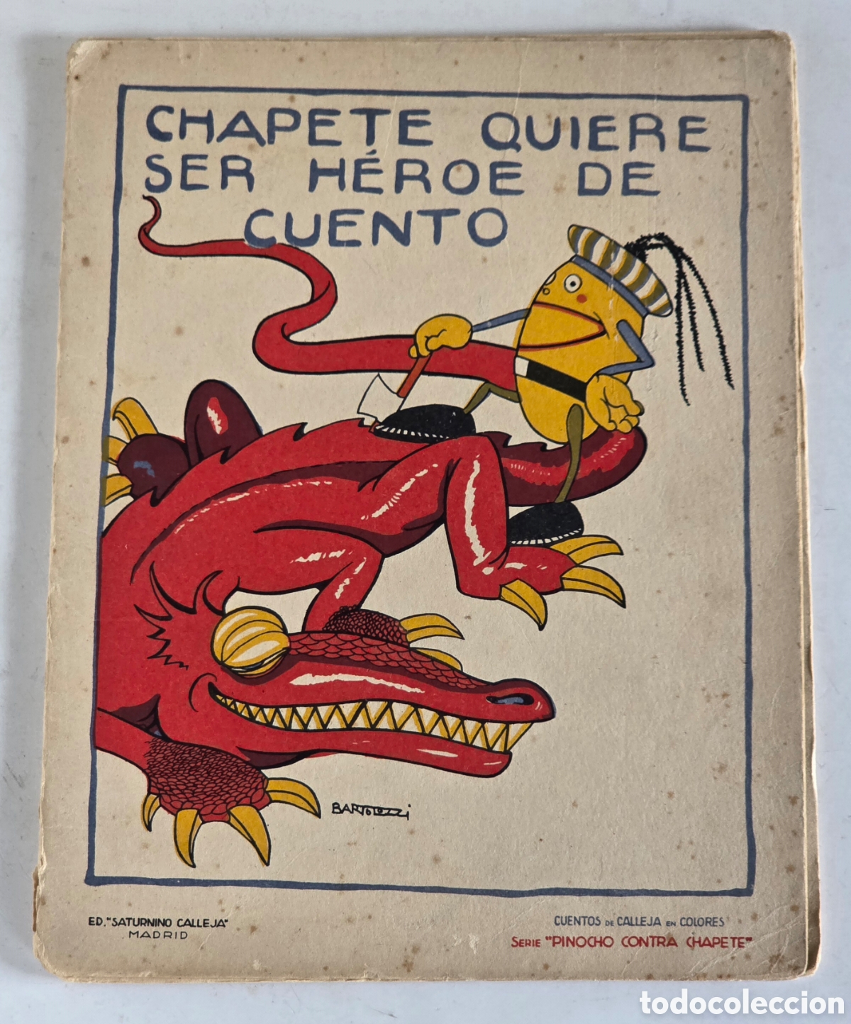 Antiquarische B&uuml;cher: Chapete Quiere Ser Heroe de Cuento - Ilustraciones Bartolozzi - Cuento Infantil Calleja Madrid