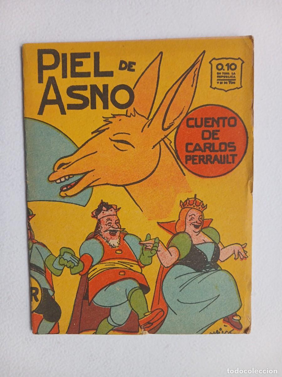 Libros antiguos: Cuentos Infantiles La Abeja n&deg; 6 - Piel de Asno! - Carlos Perrault - Edit. Tor a&ntilde;o 1945