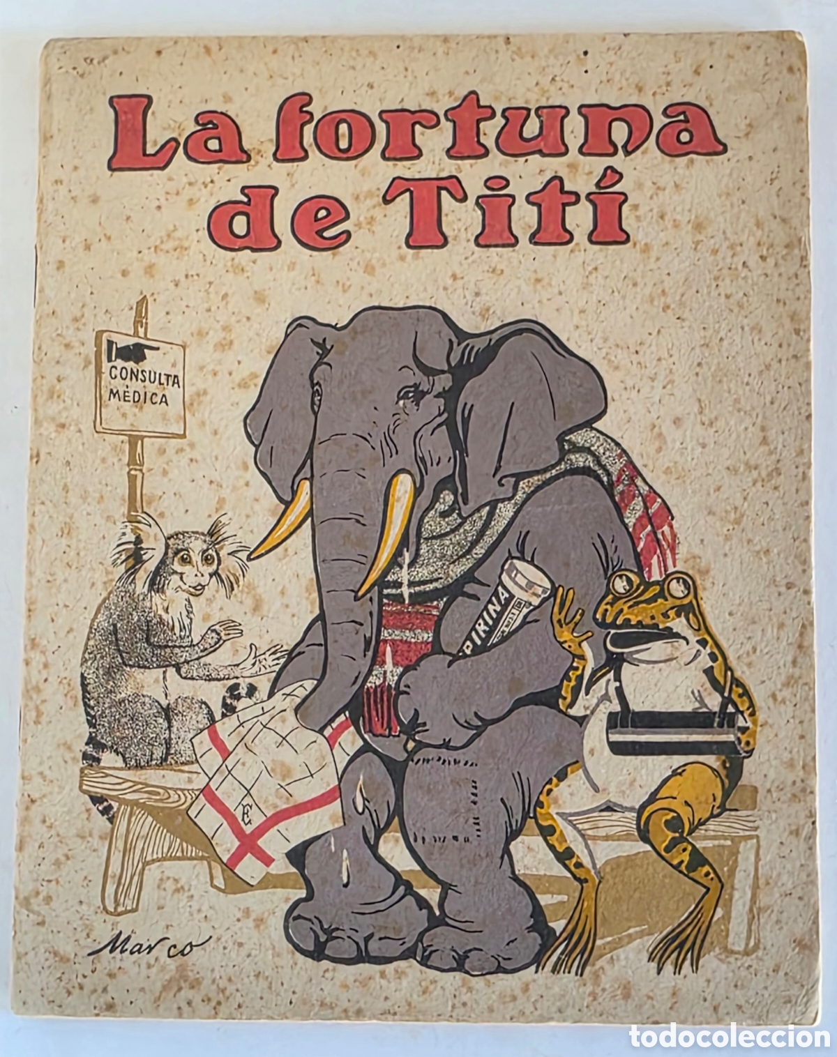 Antiquarische B&uuml;cher: La Fortuna de Tit&iacute; - Dibujos de Marco - Cuento Infantil Calleja Madrid Animales Zoo
