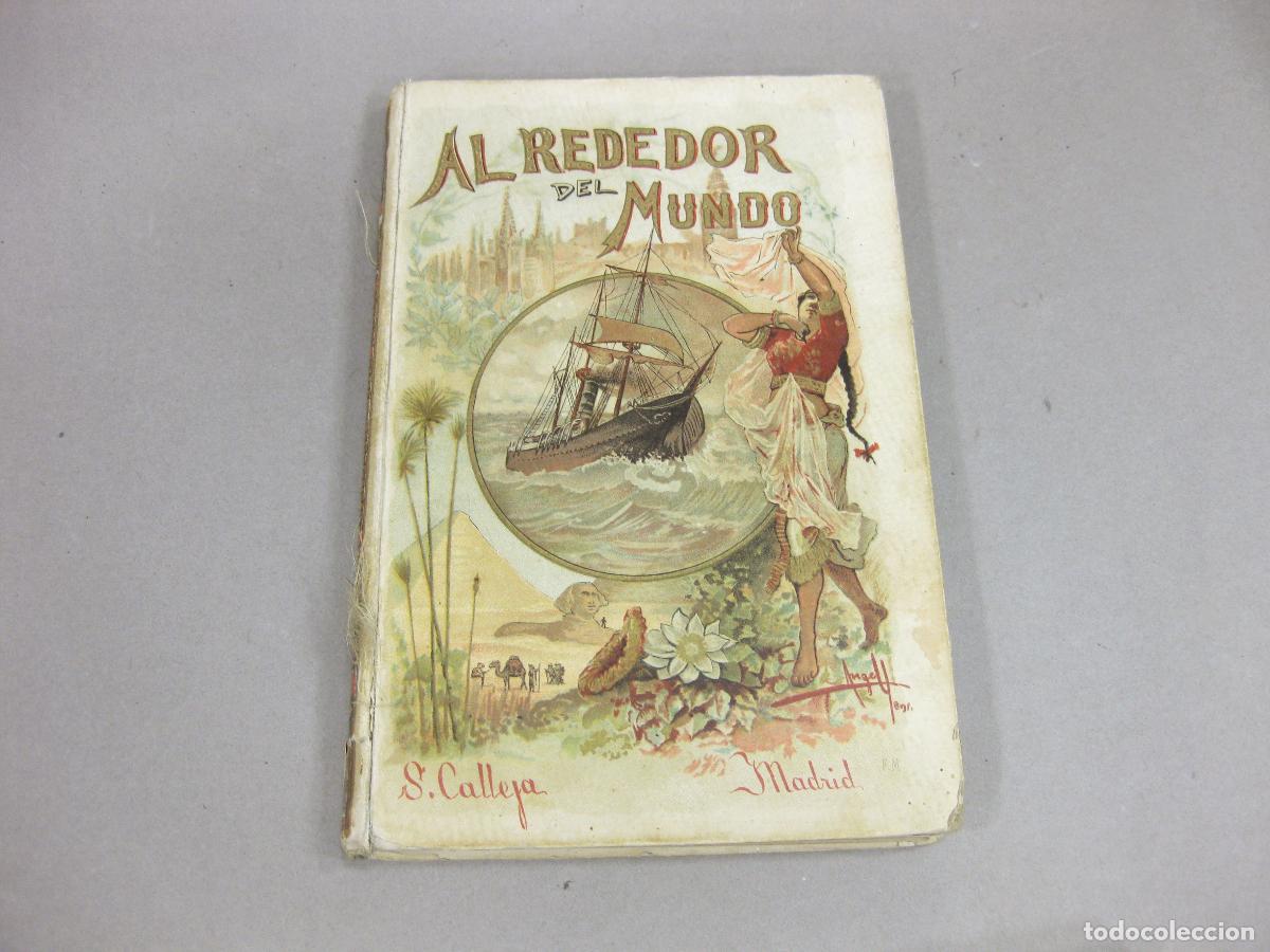 Libros antiguos: CUENTO DE VIAJE ALREDEDOR DEL MUNDO. AVENTURAS DE UN JOVEN MARINO. EDITORIAL SATURNINO CALLEJA. 1895