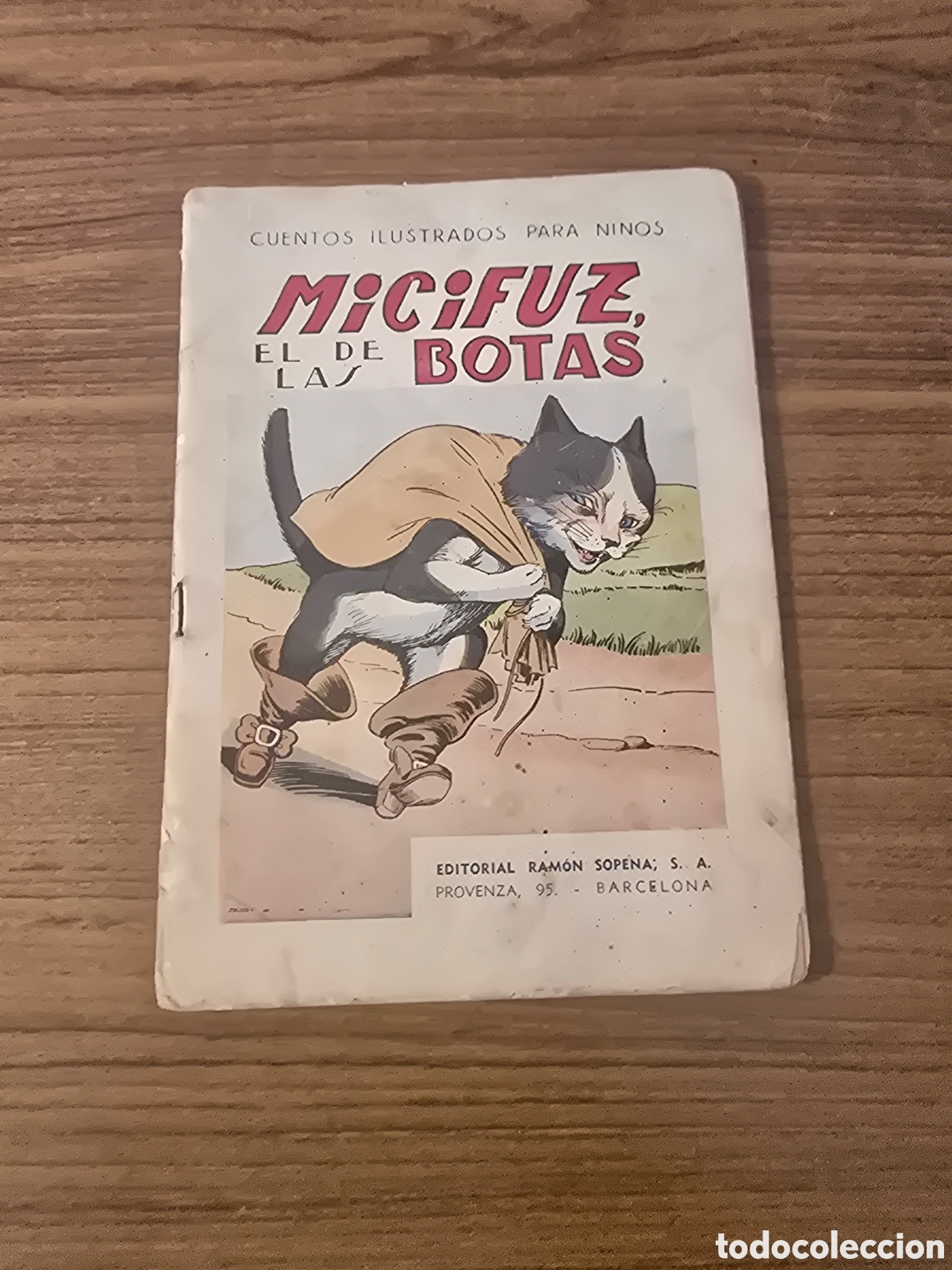 Libros antiguos: MICIFUZ EL DE LAS BOTAS,CUENTOS ILUSTRADOS PARA NI&Ntilde;OS,(RAMON SOPENA)