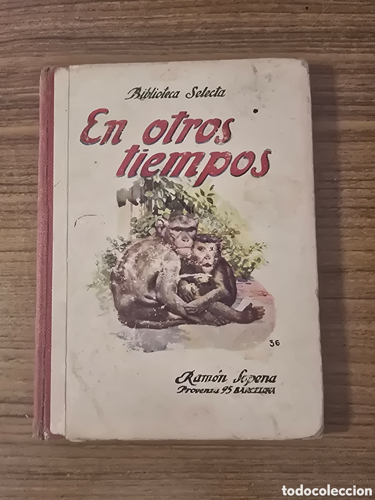 Libros antiguos: EN OTROS TIEMPOS,NUMERO 36,BIBLIOTECA SELECTA,(RAMON SOPENA)