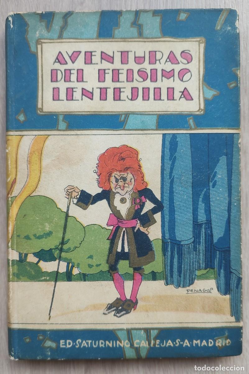 Libros antiguos: Las Aventuras del Fe&iacute;simo Lentejilla. Ed. Saturnino Calleja. Biblioteca Ilustrada XXI