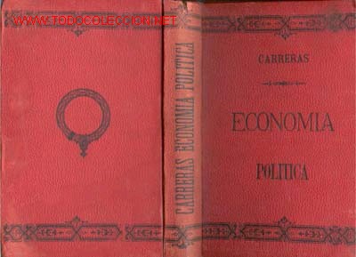 Antiquarische B&uuml;cher: 1891.ECONOMIA POLITICA. MARIANO CARRERAS..DEDICADO