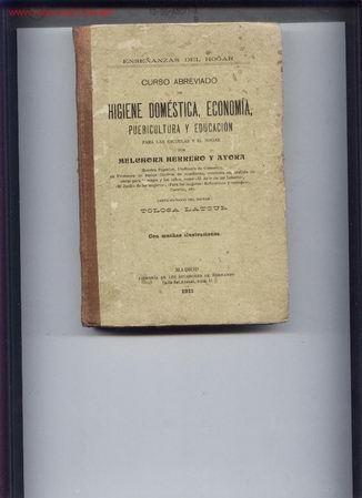Libros antiguos: Curso abreviado de higiene domstica,economia puericulturay educaacion.1911