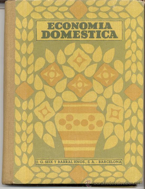 Libri antichi: ECONOMIA DOMESTICA 1936